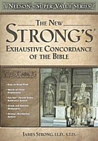 The New Strongs Exhaustive Concordance of the Bible (Hardcover)
