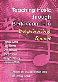 Teaching Music Through Performance in Beginning Band (Hardcover)