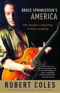 Bruce Springsteens America: The People Listening, a Poet Singing (Paperback)