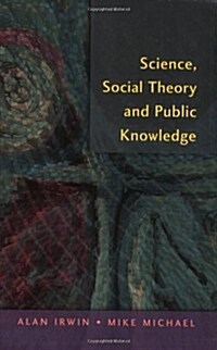 Science, Social Theory & Public Knowledge (Paperback)
