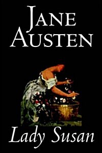 Lady Susan by Jane Austen, Fiction, Classics (Paperback)