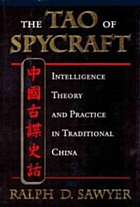 The Tao of Spycraft: Intelligence Theory and Practice in Traditional China (Paperback, Revised)