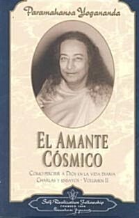 El Amante Cosmico / the Divine Romance (Paperback)