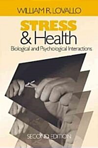 Stress and Health: Biological and Psychological Interactions (Paperback, 2)