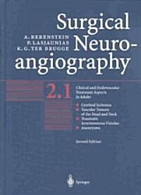 Surgical Neuroangiography: Vol.2: Clinical and Endovascular Treatment Aspects in Adults (Hardcover, 2, 2004)