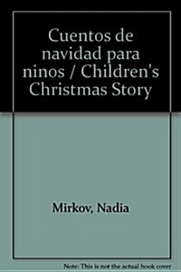 Cuentos de navidad para ninos / Childrens Christmas Story (Paperback, 2nd)