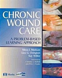 Chronic Wound Care (Paperback)