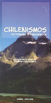 Chilenismos-English/English-Chilenismos Dictionary & Phrasebook (Paperback)