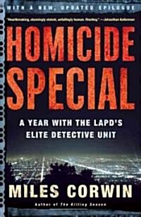 Homicide Special: A Year with the LAPDs Elite Detective Unit (Paperback)