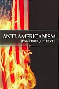 Anti-Americanism (Paperback)