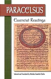 Paracelsus: Essential Readings (Paperback, 2, Revised)