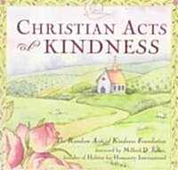 Christian Acts of Kindness (Paperback)