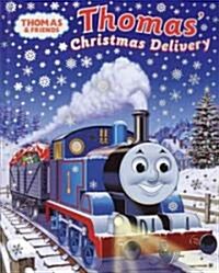 Thomass Christmas Delivery (Thomas & Friends) (Hardcover)