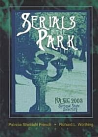 Serials in the Park (Paperback)