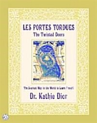 Les Portes Tordues/The Twisted Doors (Paperback, Compact Disc)