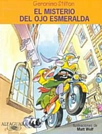 Misterio Del Ojo Esmeralda / Lost Treasure of the Emerald Eye (Paperback)