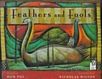 Feathers and Fools (Paperback, Voyager Books)