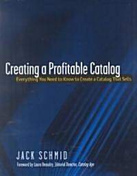 Creating a Profitable Catalog (Hardcover)