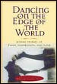 Dancing on the Edge of the World (Paperback)