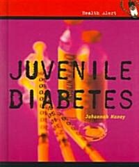 Juvenile Diabetes (Library Binding)