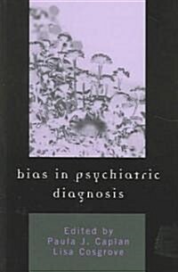 Bias in Psychiatric Diagnosis (Paperback)