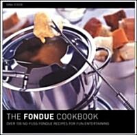 The Fondue Cookbook [With Paper with Flaps] (Paperback)