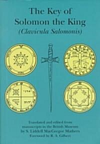 [중고] The Key of Solomon the King: Clavicula Salomonis (Paperback, Revised)
