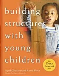 Building Structures with Young Children (Paperback)