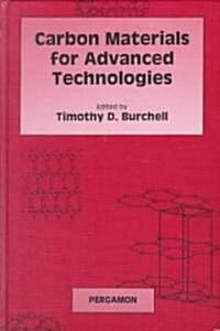 Carbon Materials for Advanced Technologies (Hardcover)