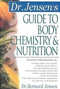 Dr. Jensens Guide to Body Chemistry & Nutrition (Paperback, 2)