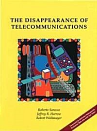 The Disappearance of Telecommunications (Paperback)