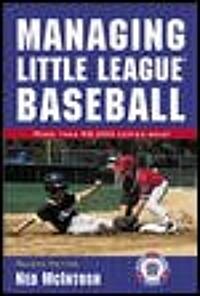 Managing Little League Baseball (Paperback, Revised)