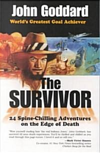 The Survivor: 21 Spine-Chilling Adventures on the Edge of Death (Paperback)