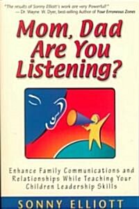 Mom, Dad Are You Listening? (Paperback)