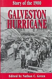 Story of the 1900 Galveston Hurricane (Hardcover)