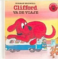 Clifford Va De Viaje / Clifford Takes a Trip ()