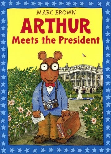 Arthur Meets the President (Prebound, Bound for Schoo)