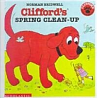 Cliffords Spring Clean-Up (Prebound, Bound for Schoo)