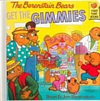 The Berenstain Bears Get the Gimmies (Prebound, Bound for Schoo)