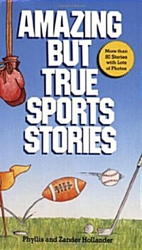 [중고] Amazing but True Sports Stories (Mass Market Paperback, Reissue)