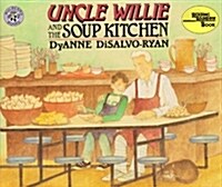 Uncle Willie and the Soup Kitchen (Prebound, Turtleback Scho)