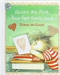 Roses Are Pink, Your Feet Really Stink (Prebound, Turtleback Scho)