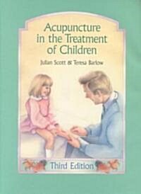 Acupuncture in the Treatment of Children (Hardcover, 3)