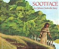 Sootface: An Ojibwa Cinderella Story (Prebound, Bound for Schoo)
