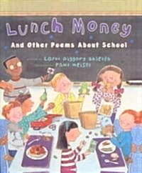 Lunch Money and Other Poems about School (Prebound, Bound for Schoo)