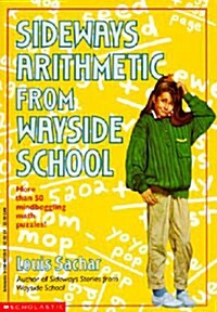 Sideways Arithmetic from Wayside School (Prebound, Bound for Schoo)