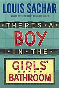 Theres a Boy in the Girls Bathroom (Prebound, School & Librar)