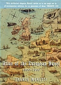 Atlas of the European Novel : 1800-1900 (Paperback)