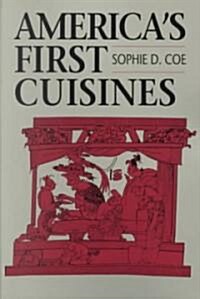 Americas First Cuisines (Paperback)
