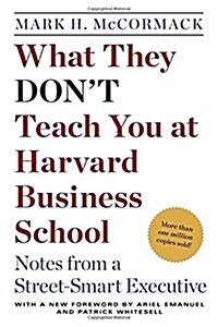 [중고] What They Dont Teach You at Harvard Business School: Notes from a Street-Smart Executive (Paperback)